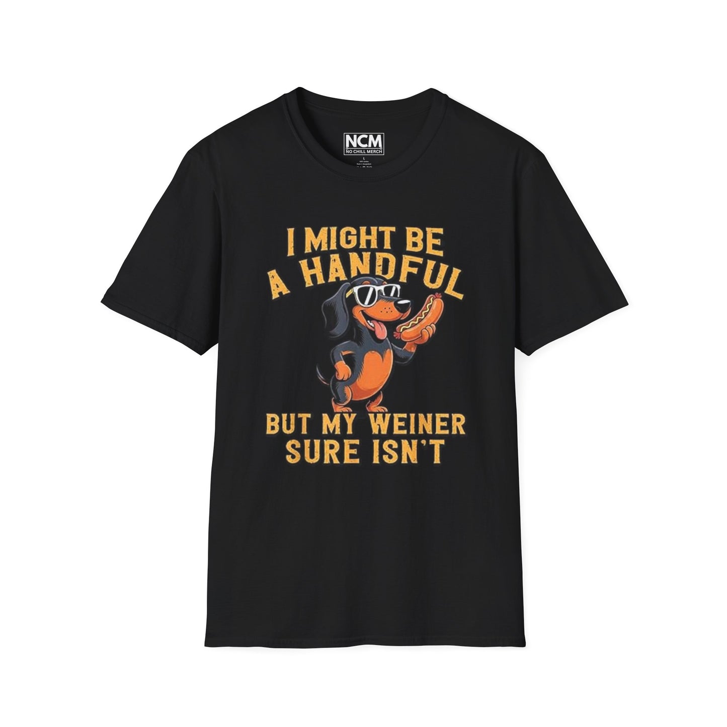 I'm A Handful T Shirt