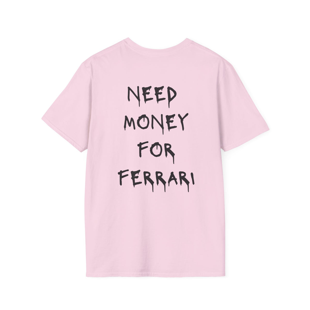 Need Money For Ferrari T-Shirt