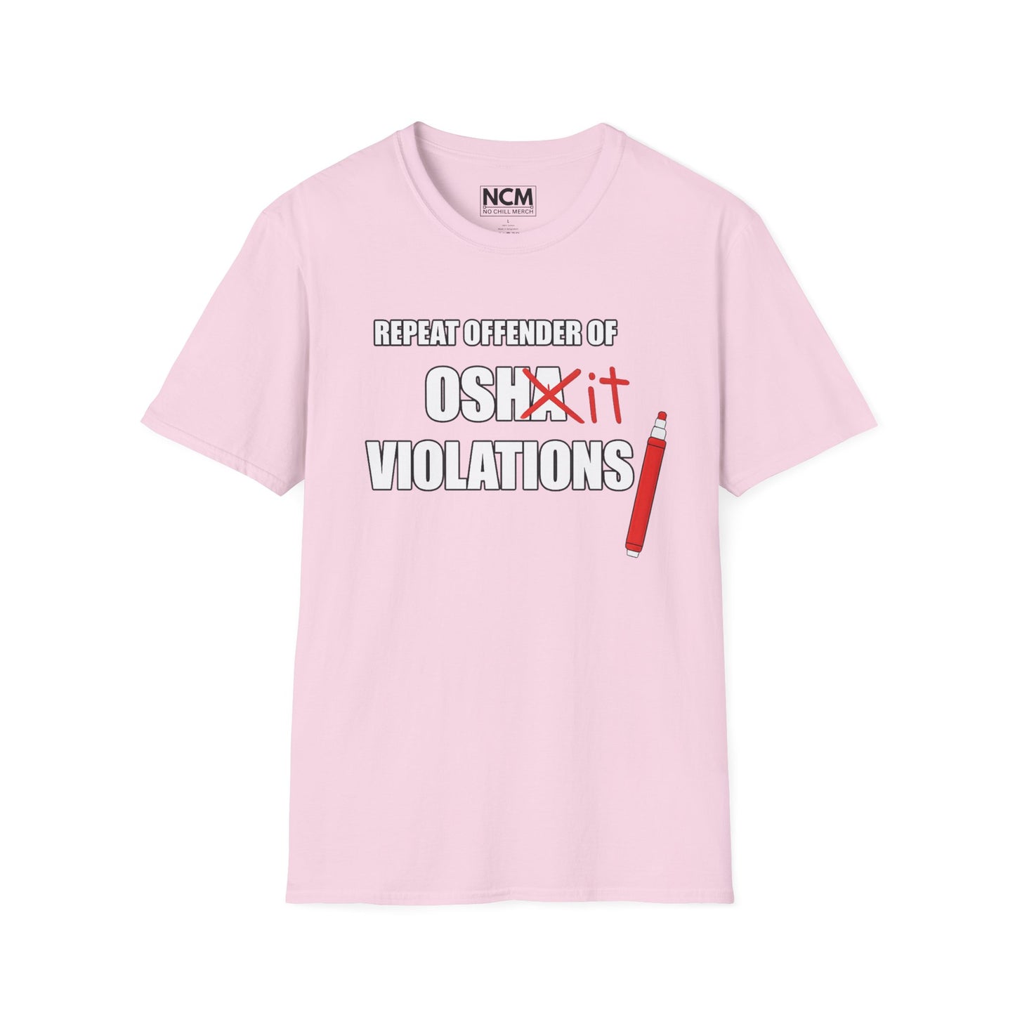 Repeat Offender of OSHA Violations T Shirt
