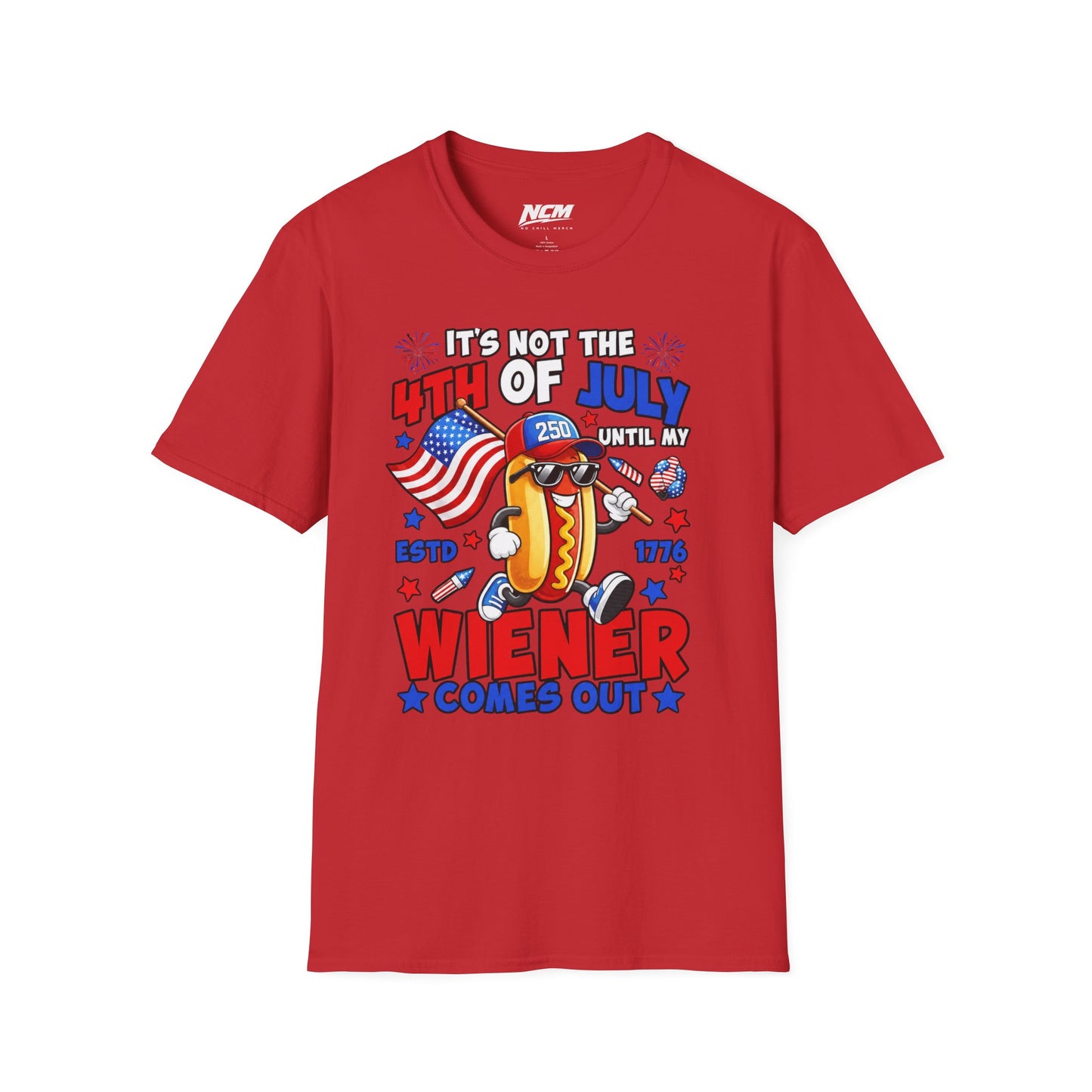 Not The 4th Till My Weiner Comes Out T-Shirt