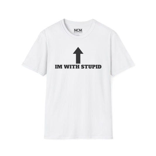 Im With Stupid T-Shirt