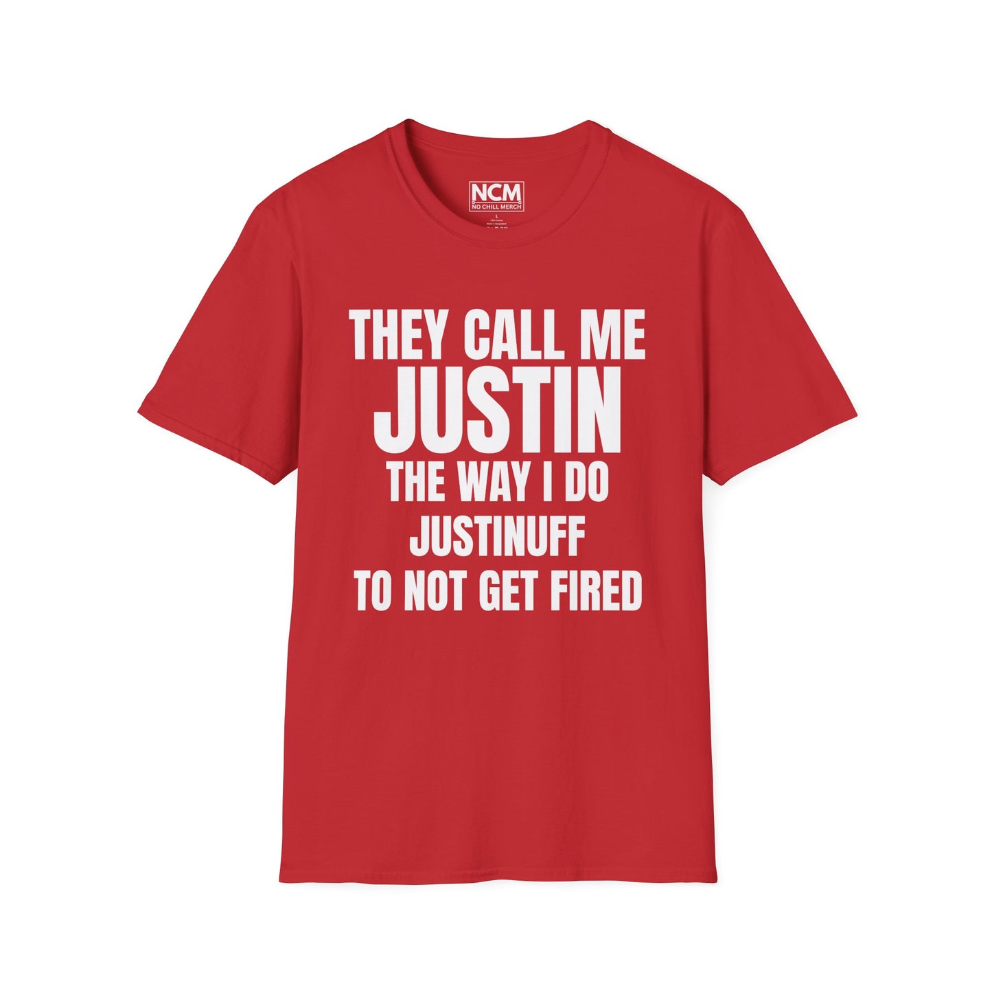 They Call Me Justin T Shirt
