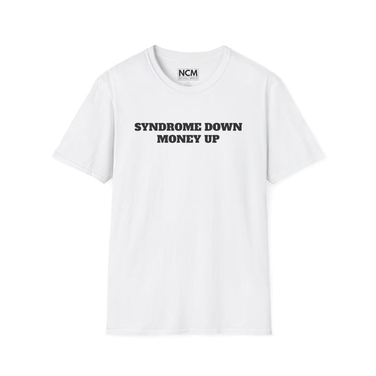 Syndrome Down Money Up T-Shirt