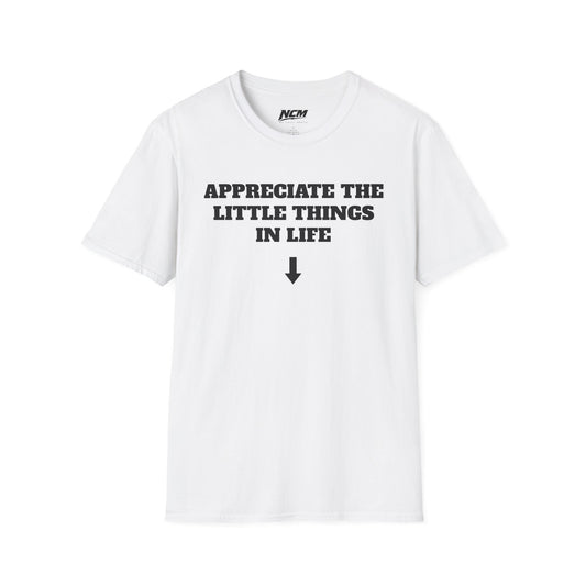 Appreciate The Little Things T Shirt