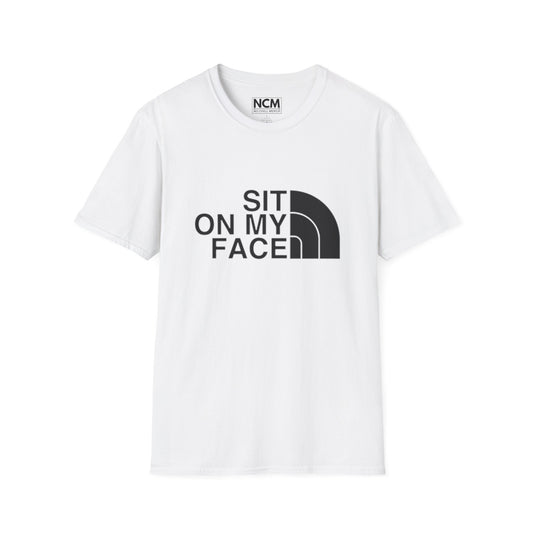 Sit On My Face T-Shirt