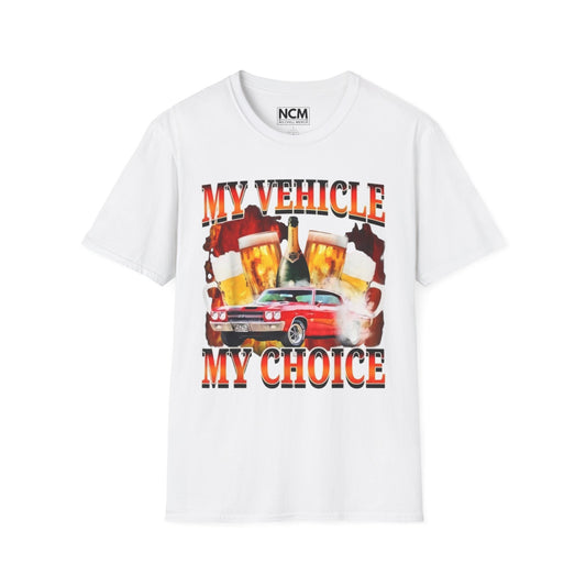 My Vehicle My Choice T-Shirt