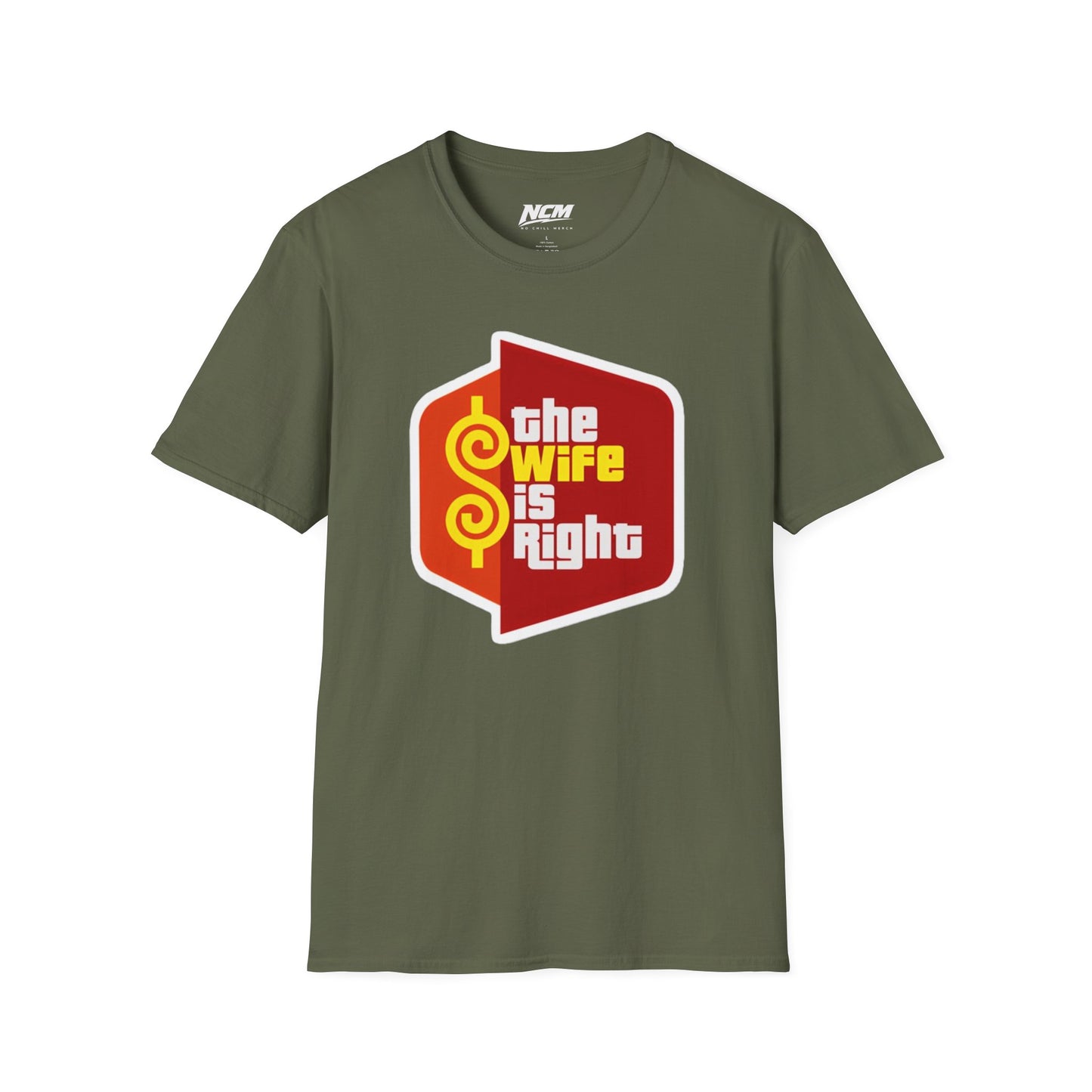 The Wife Is Right T-Shirt