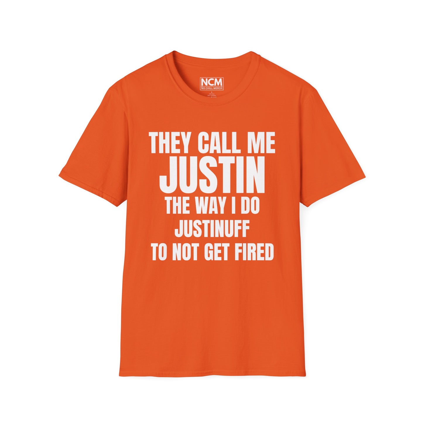 They Call Me Justin T Shirt