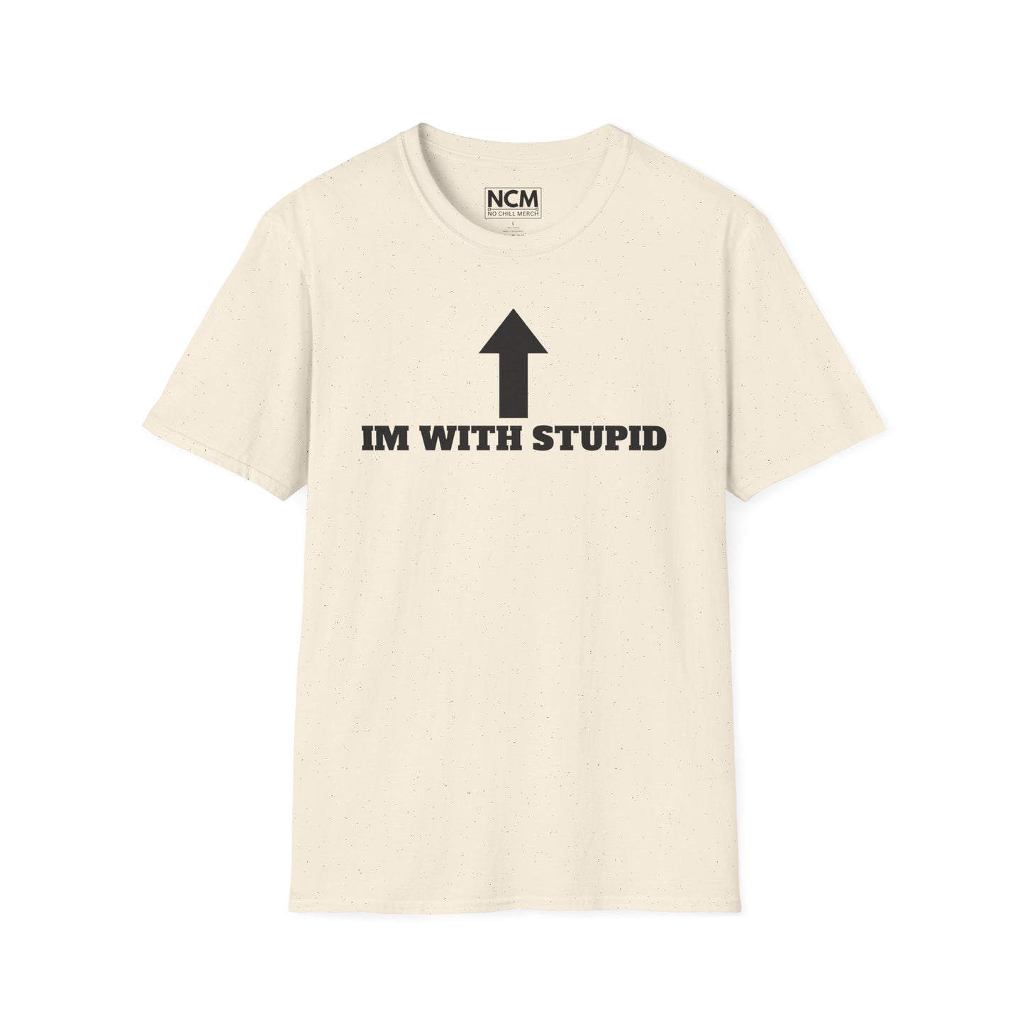 Im With Stupid T-Shirt