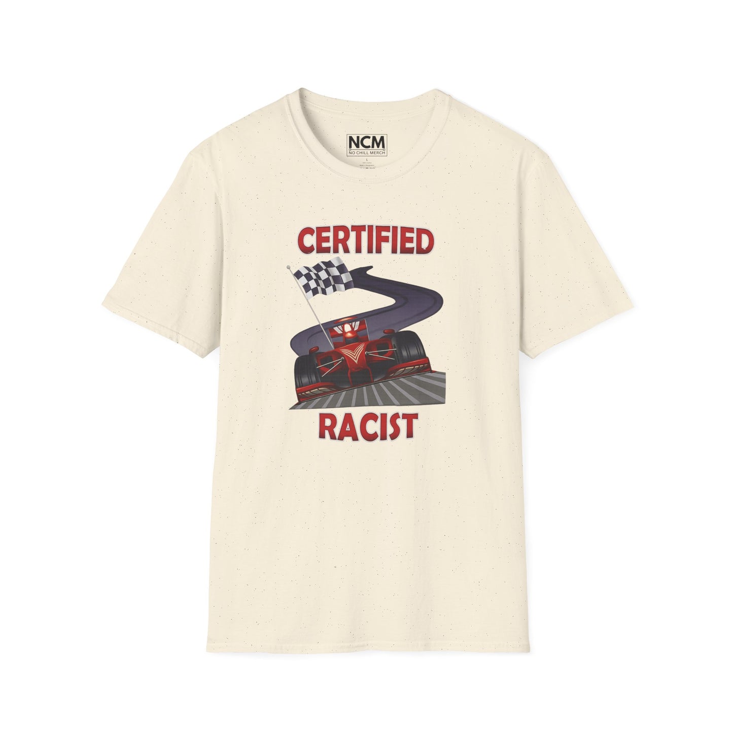 Certified Racist T-Shirt