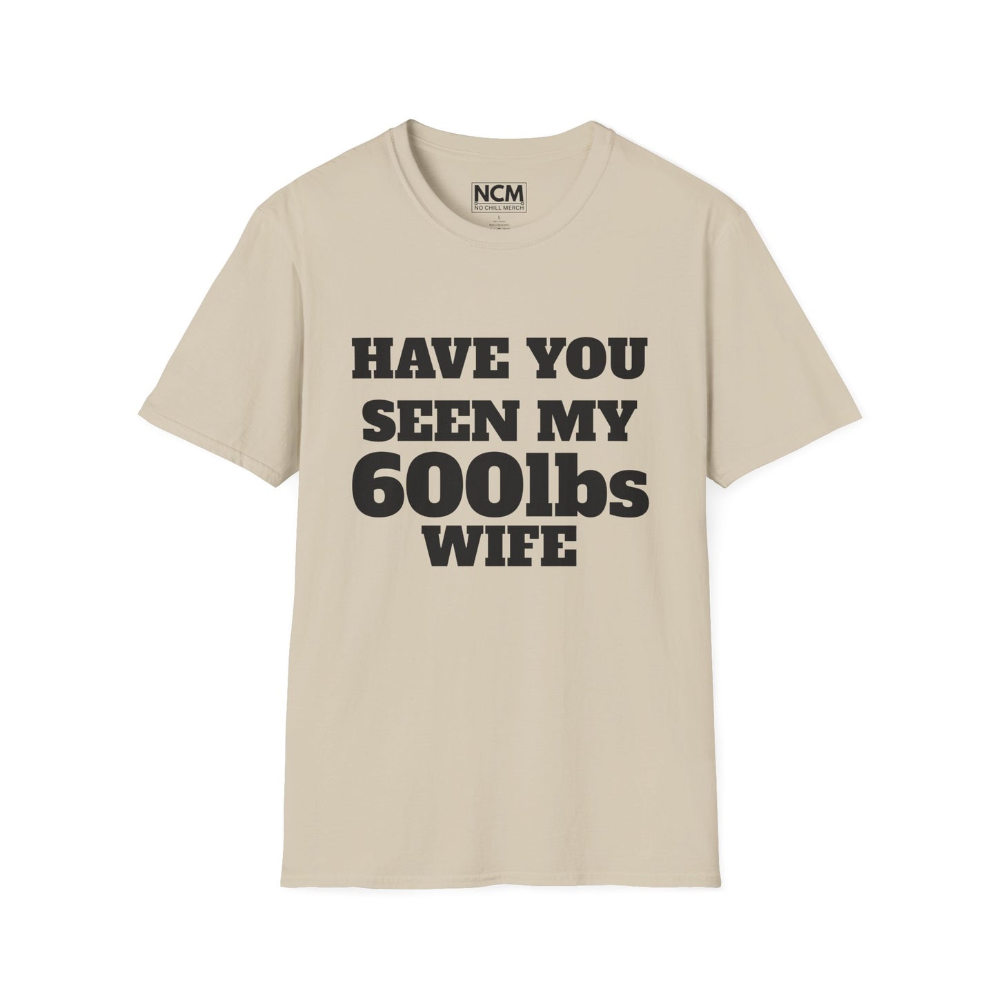 600lbs Wife T-Shirt