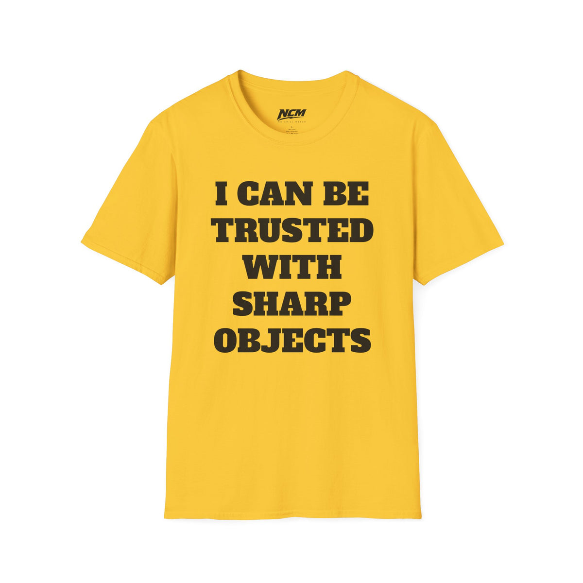 Trusted With Sharp Objects T-Shirt