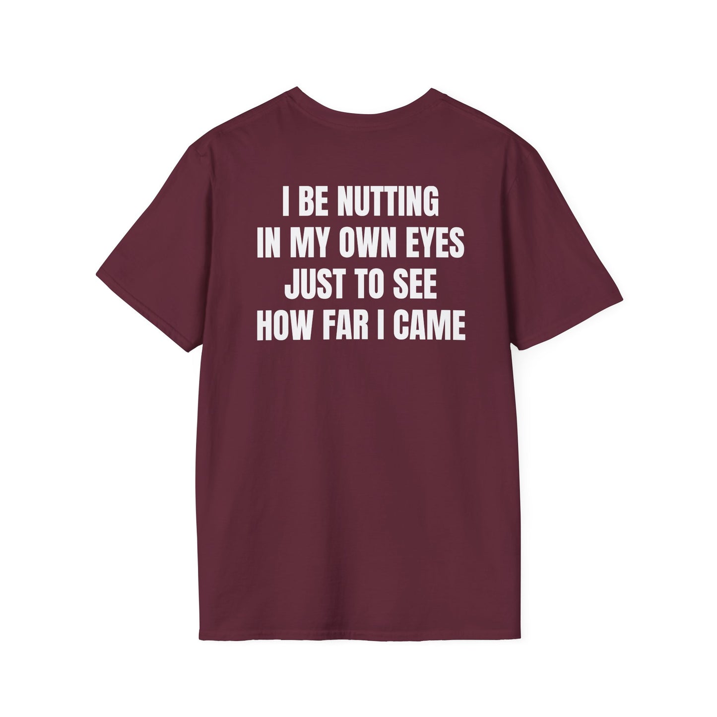 Nutting In My Own Eye (Back) T-Shirt