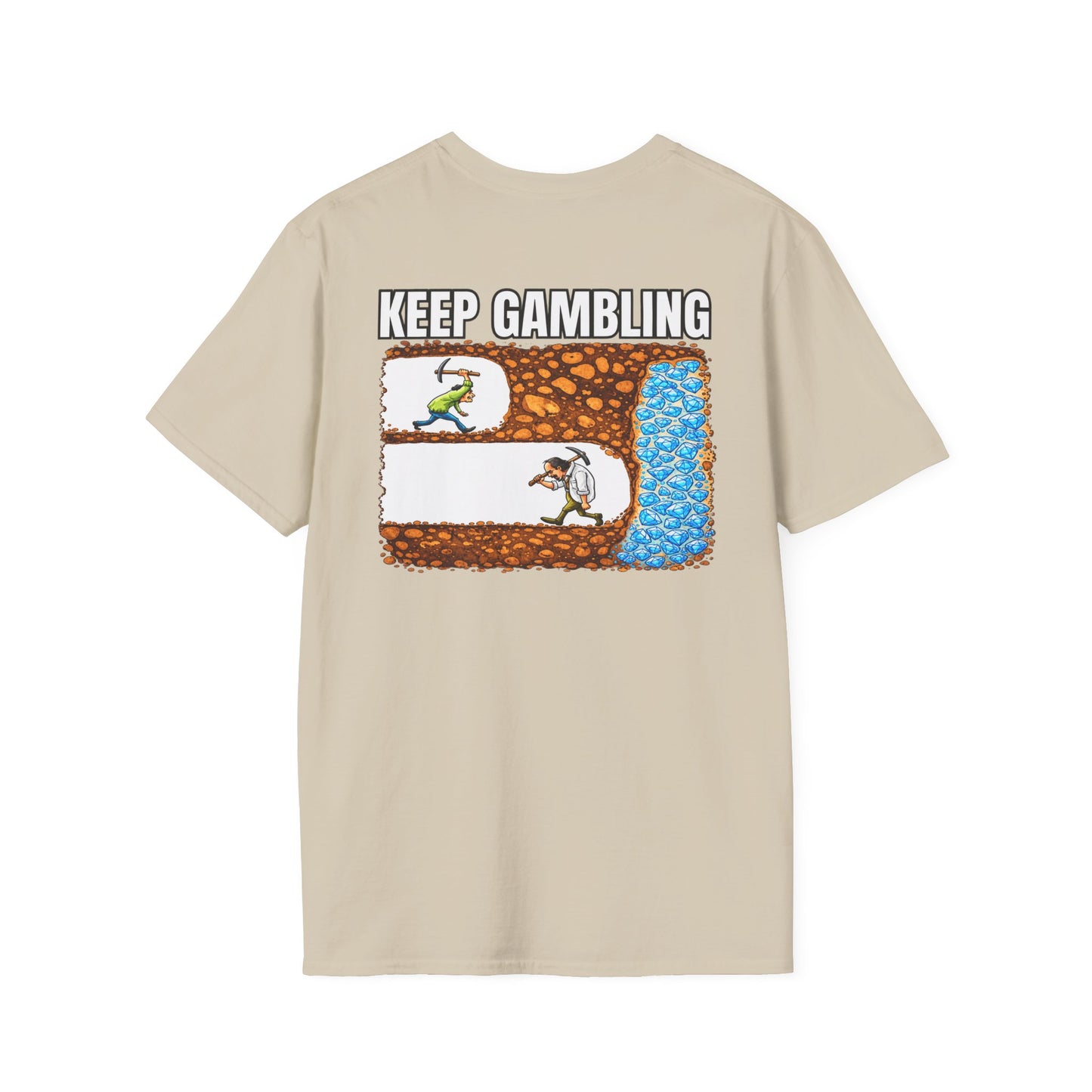 Keep Gambling (back) T-Shirt