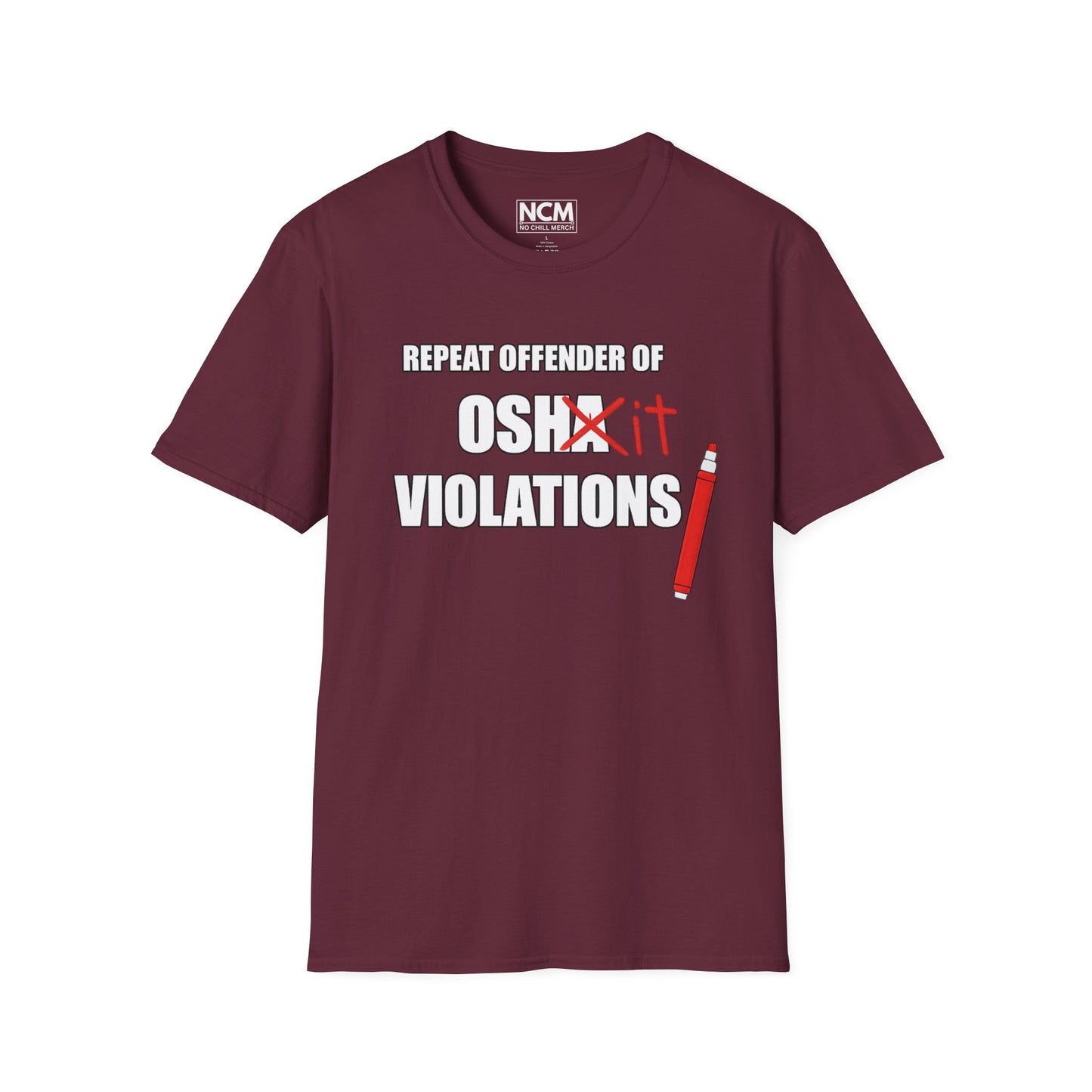Repeat Offender of OSHA Violations T Shirt
