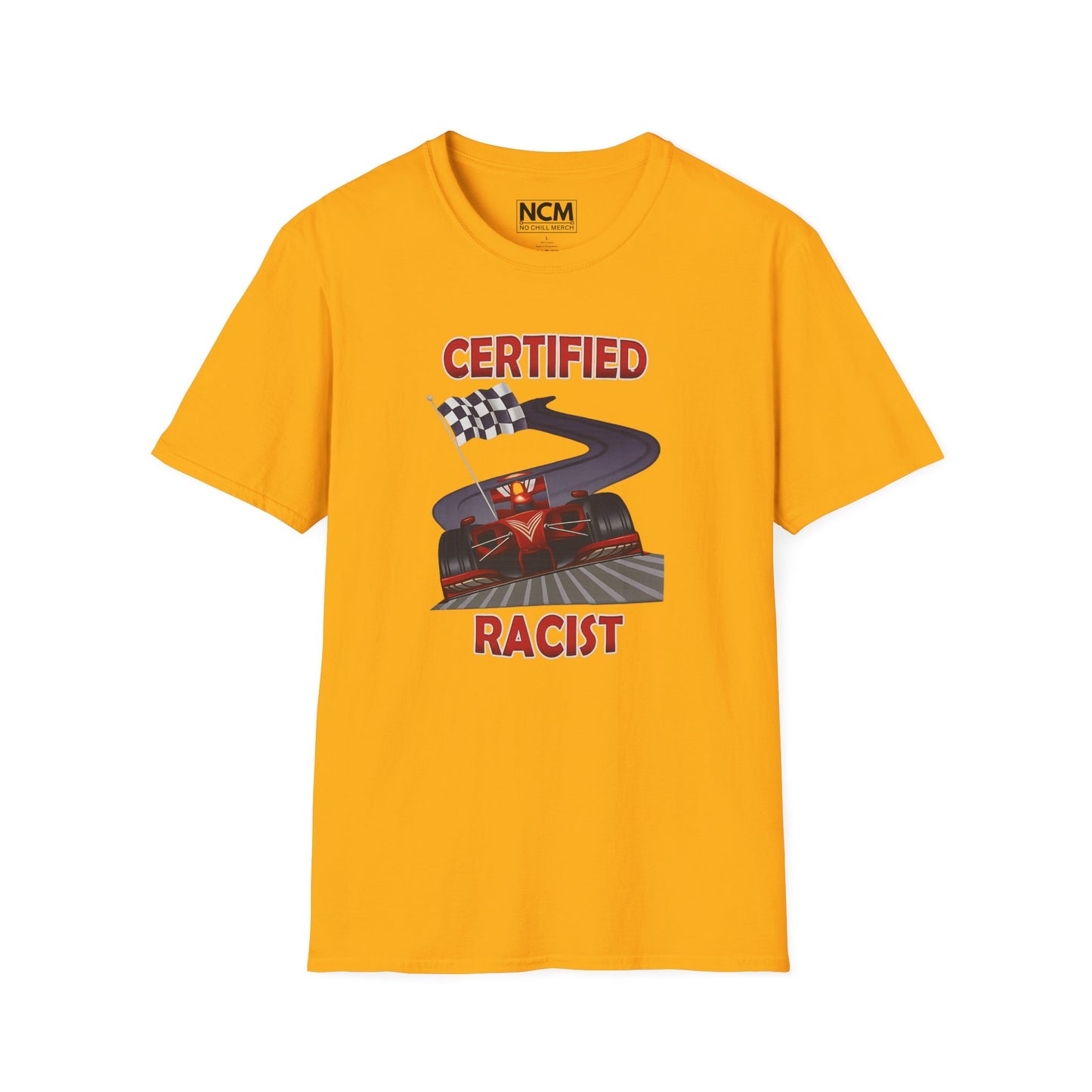 Certified Racist T-Shirt