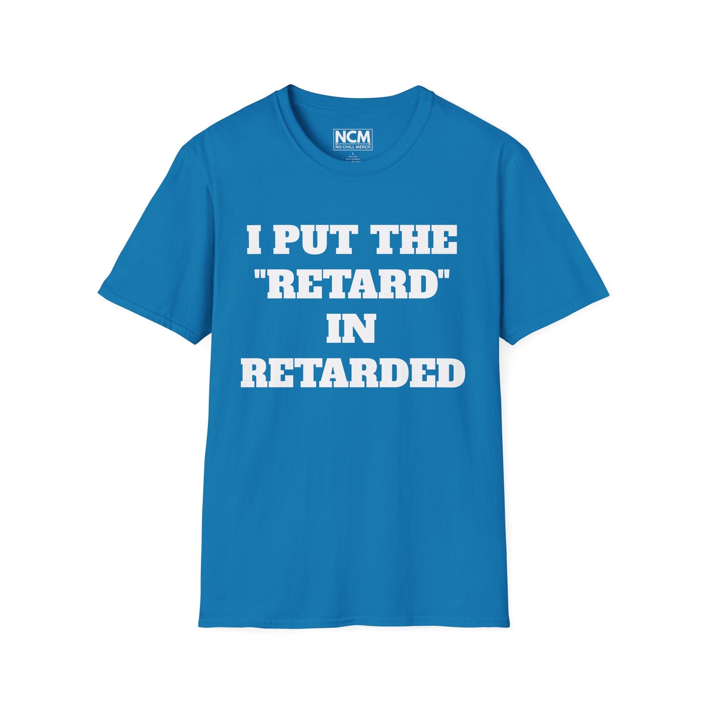 "Retarded" T Shirt