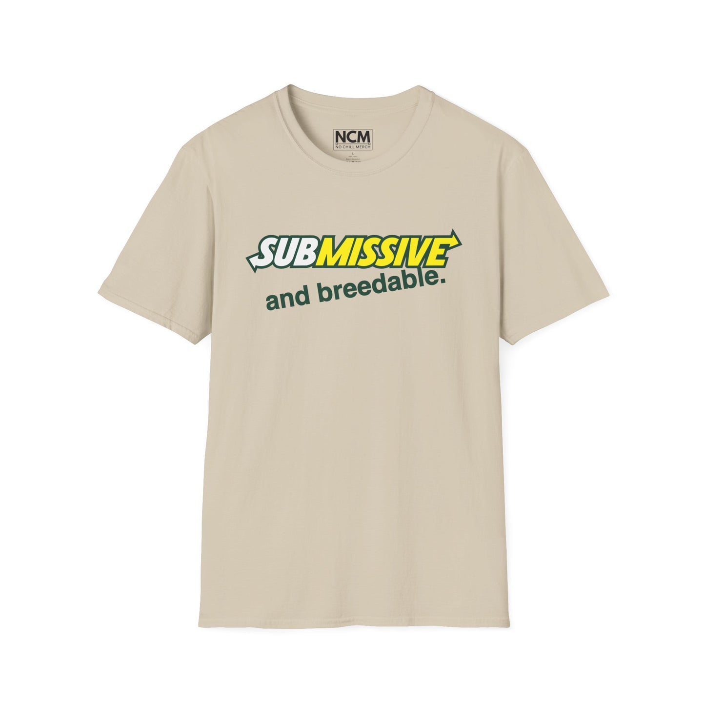Submissive and breedable T-Shirt