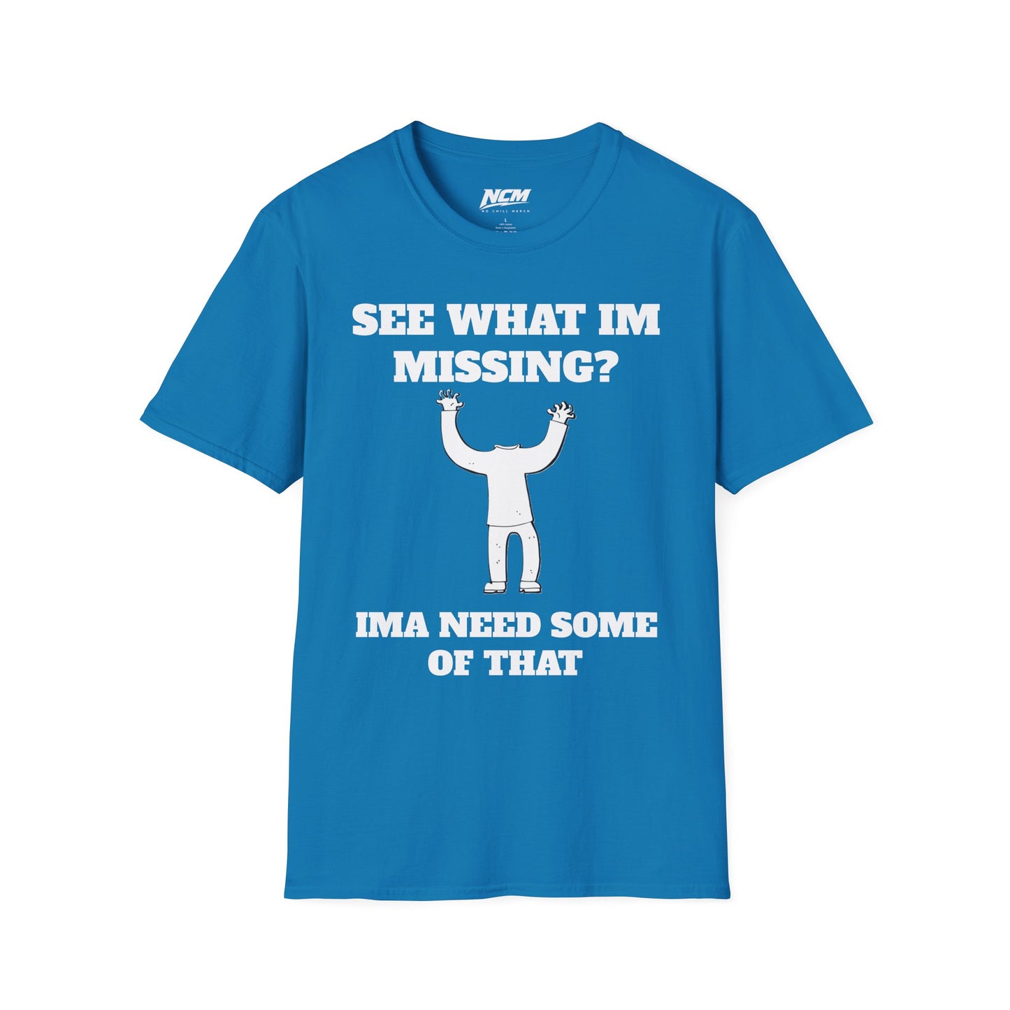 See What Im Missing? T-Shirt