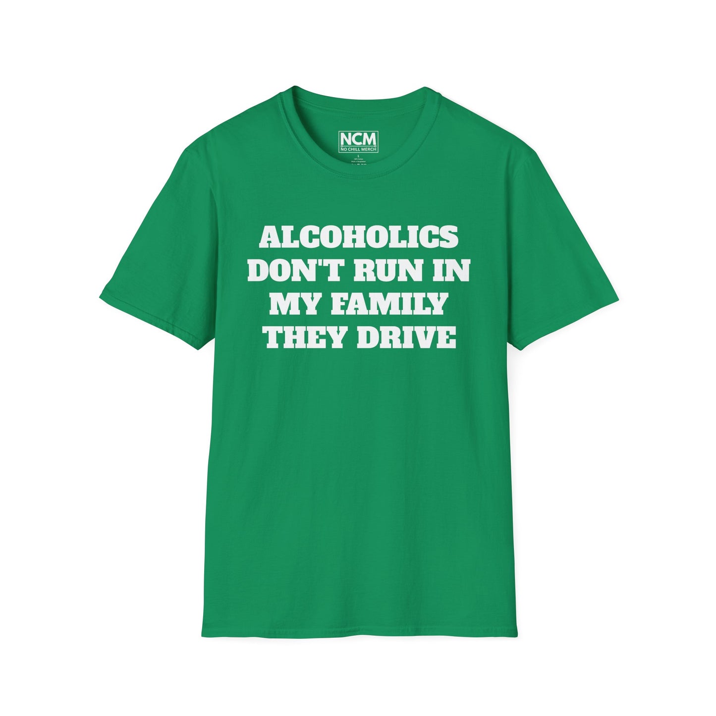 Alcoholics Don't Run They Drive T Shirt