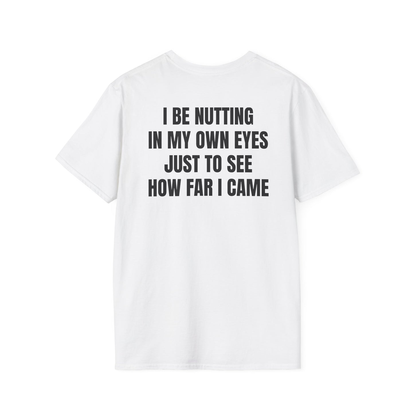 Nutting In My Own Eye (Back) T-Shirt