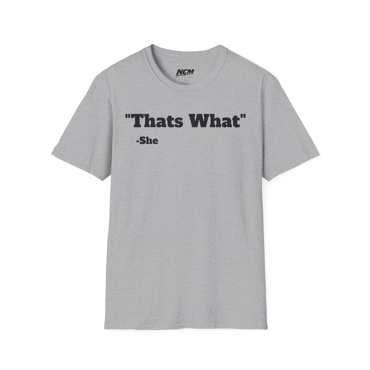 Thats What She Said T-Shirt