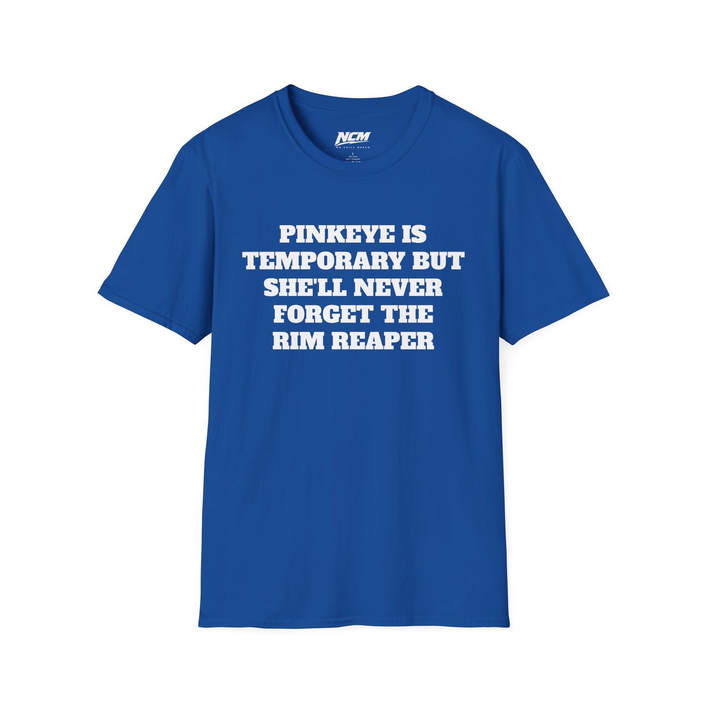 Pinkeye is Temporary T Shirt