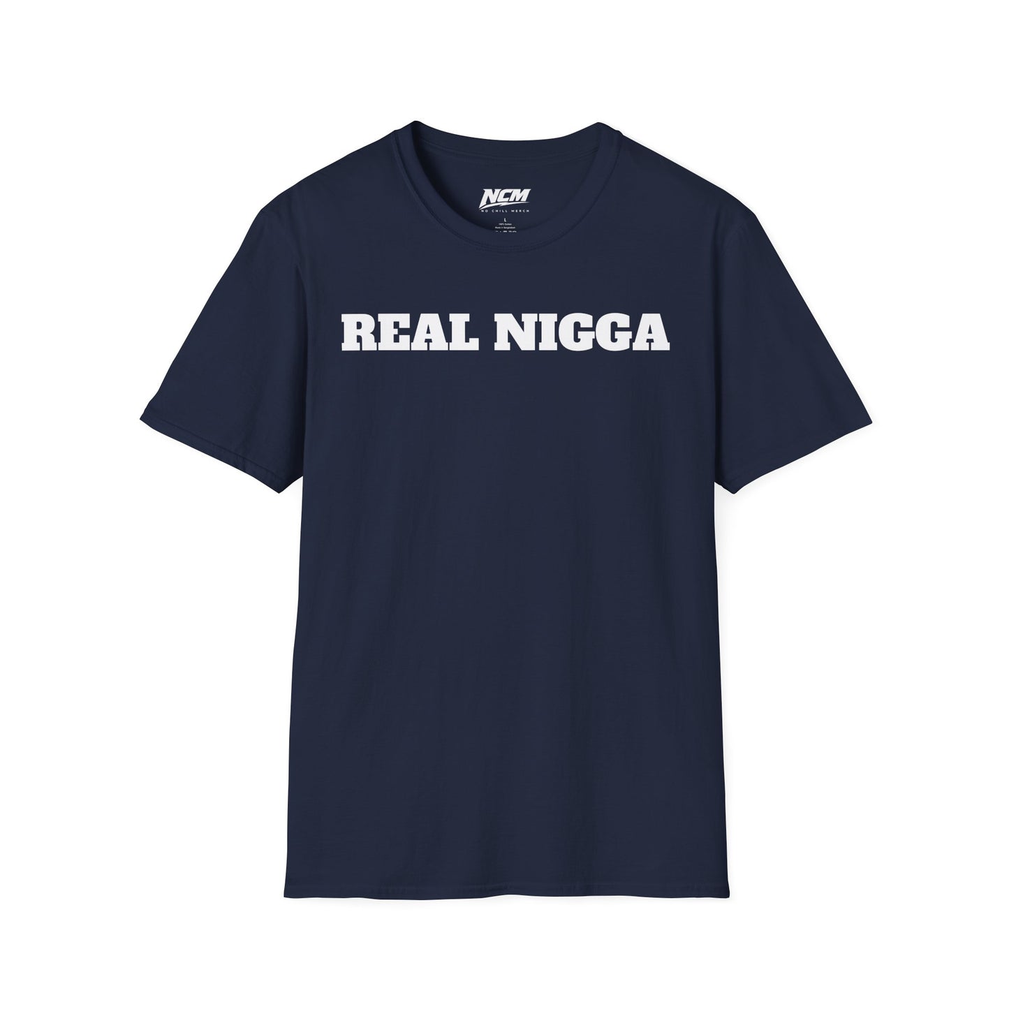 Real N***a T-Shirt