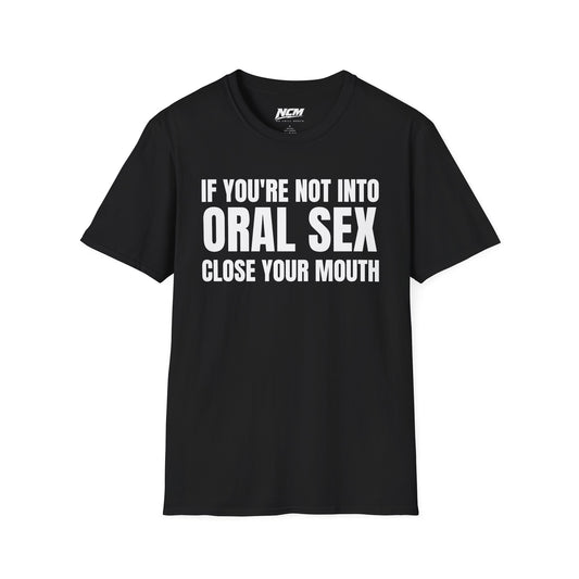 Close Your Mouth T-Shirt