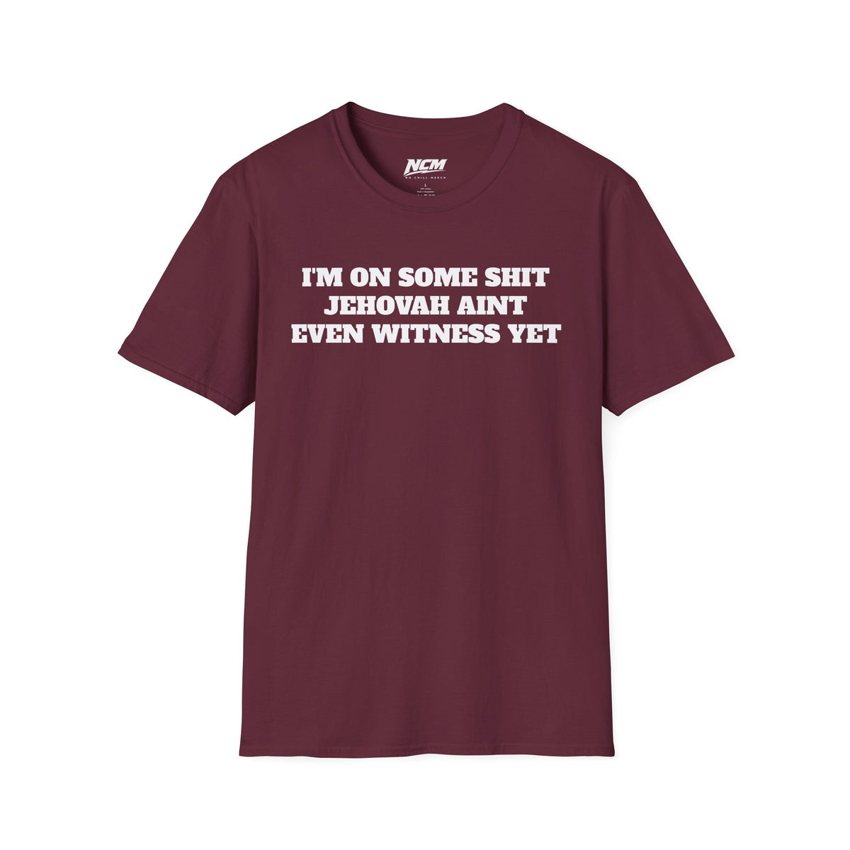 On Some Shit Jehovah Aint Witness T-Shirt