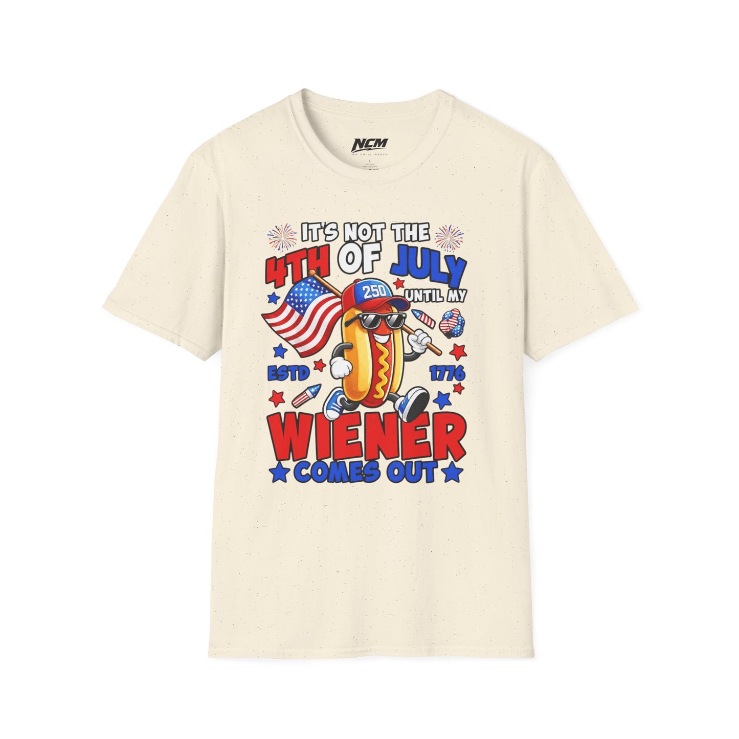 Not The 4th Till My Weiner Comes Out T-Shirt
