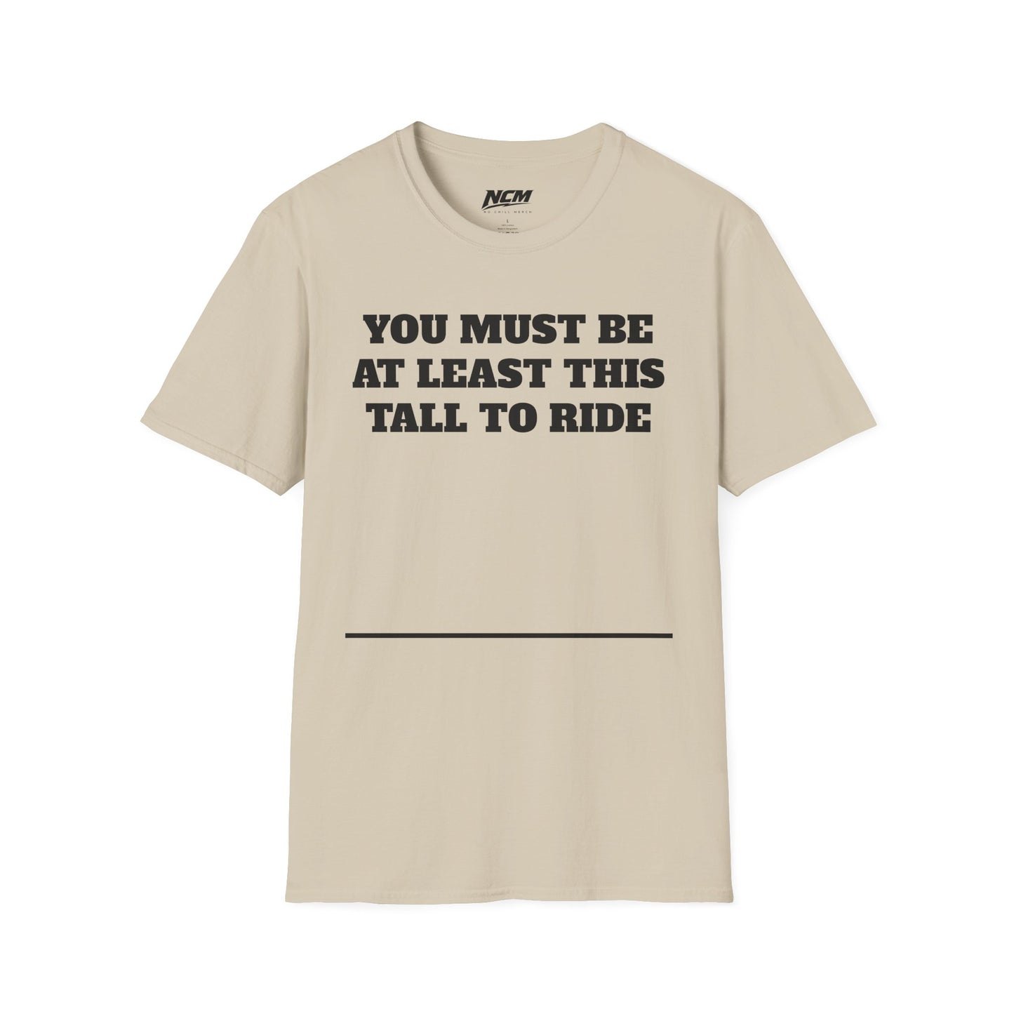 This Tall To Ride T-Shirt
