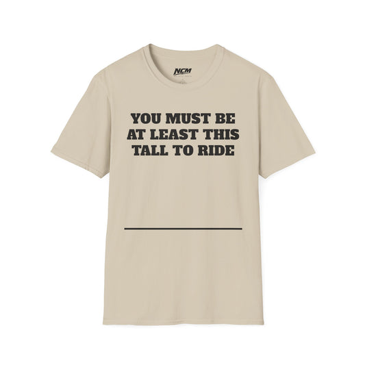 This Tall To Ride T-Shirt