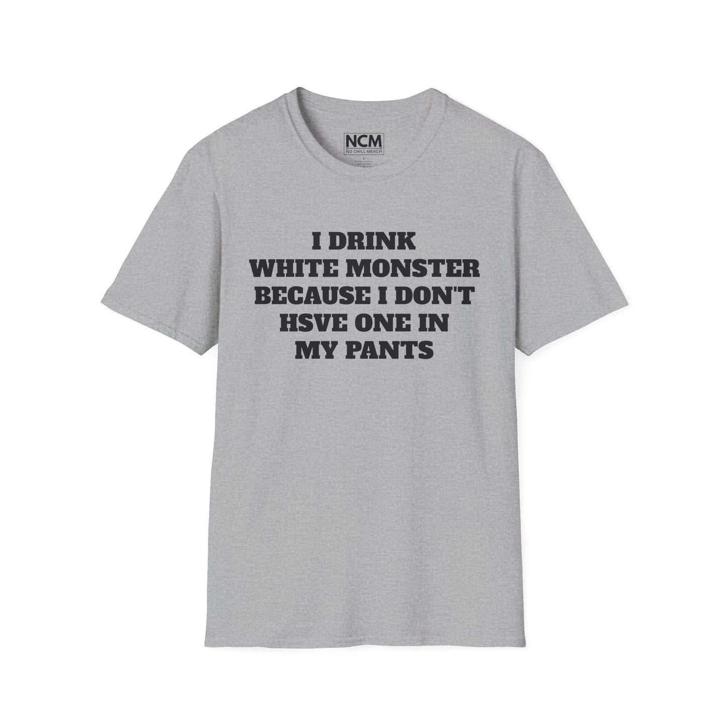 I Drink White Monster T Shirt