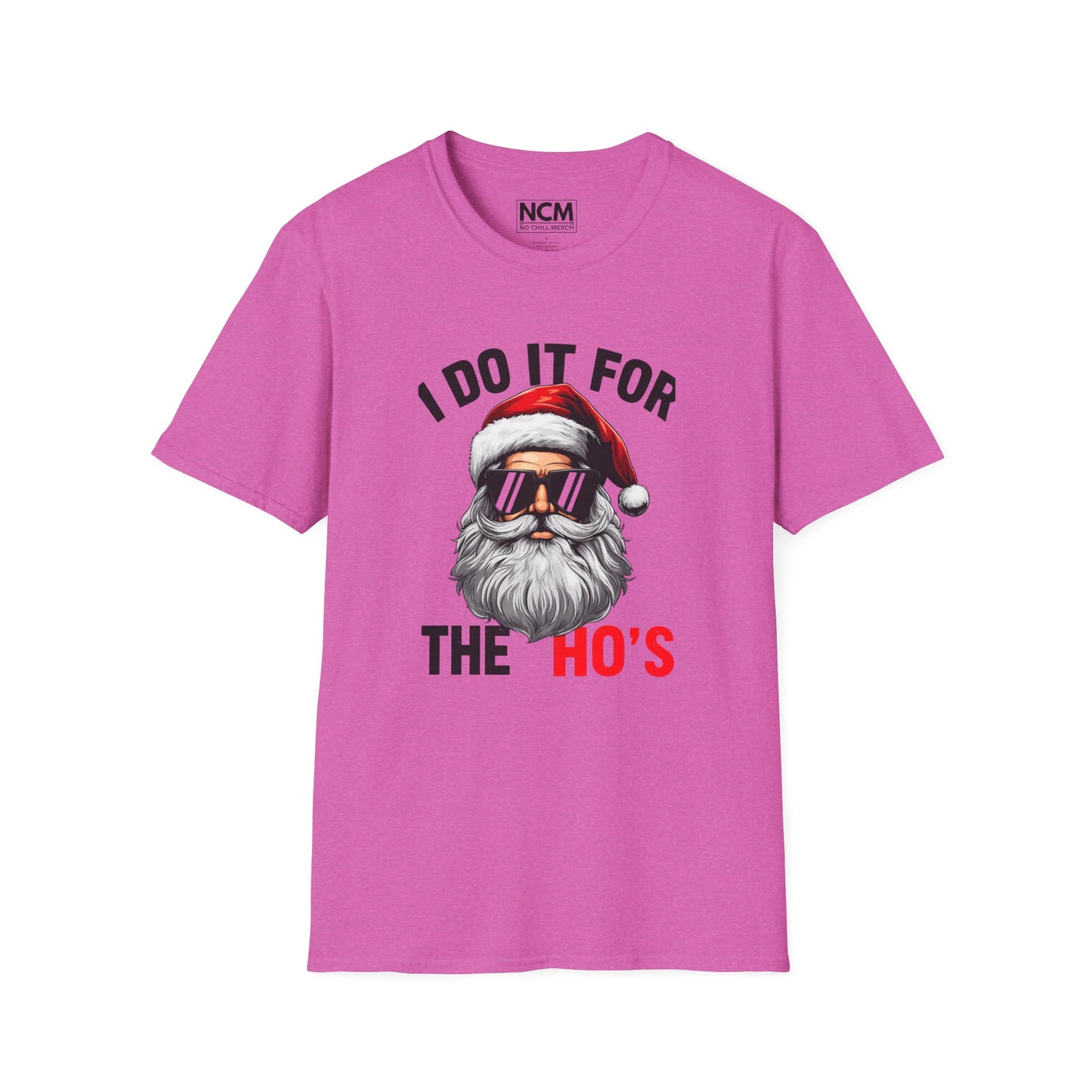 I Do It For The Ho's Christmas Shirt