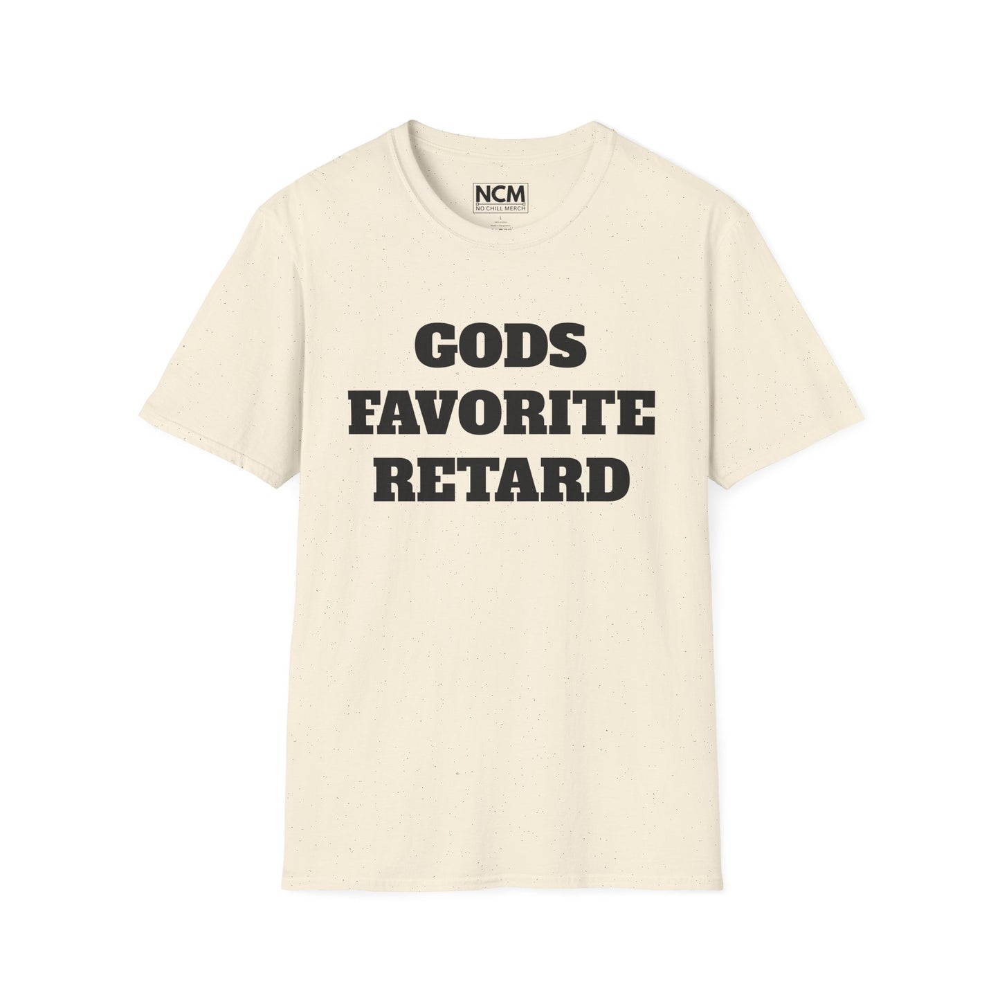 Gods Favorite Retard T-Shirt