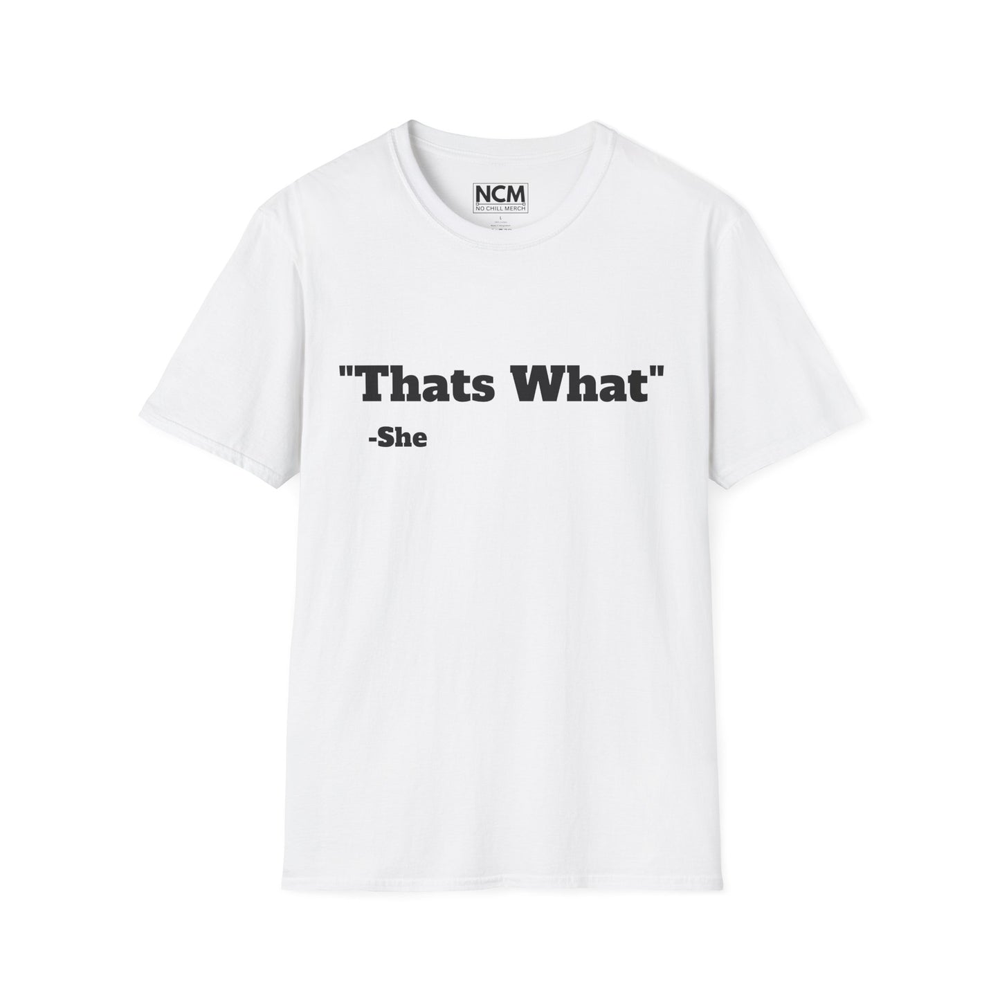Thats What She Said T-Shirt