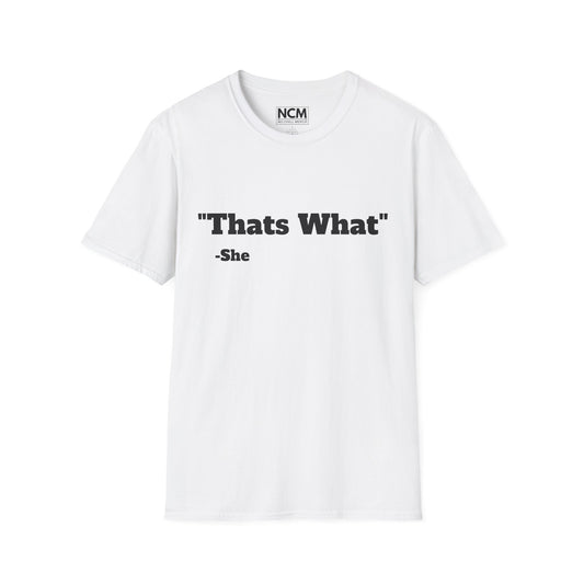 Thats What She Said T-Shirt