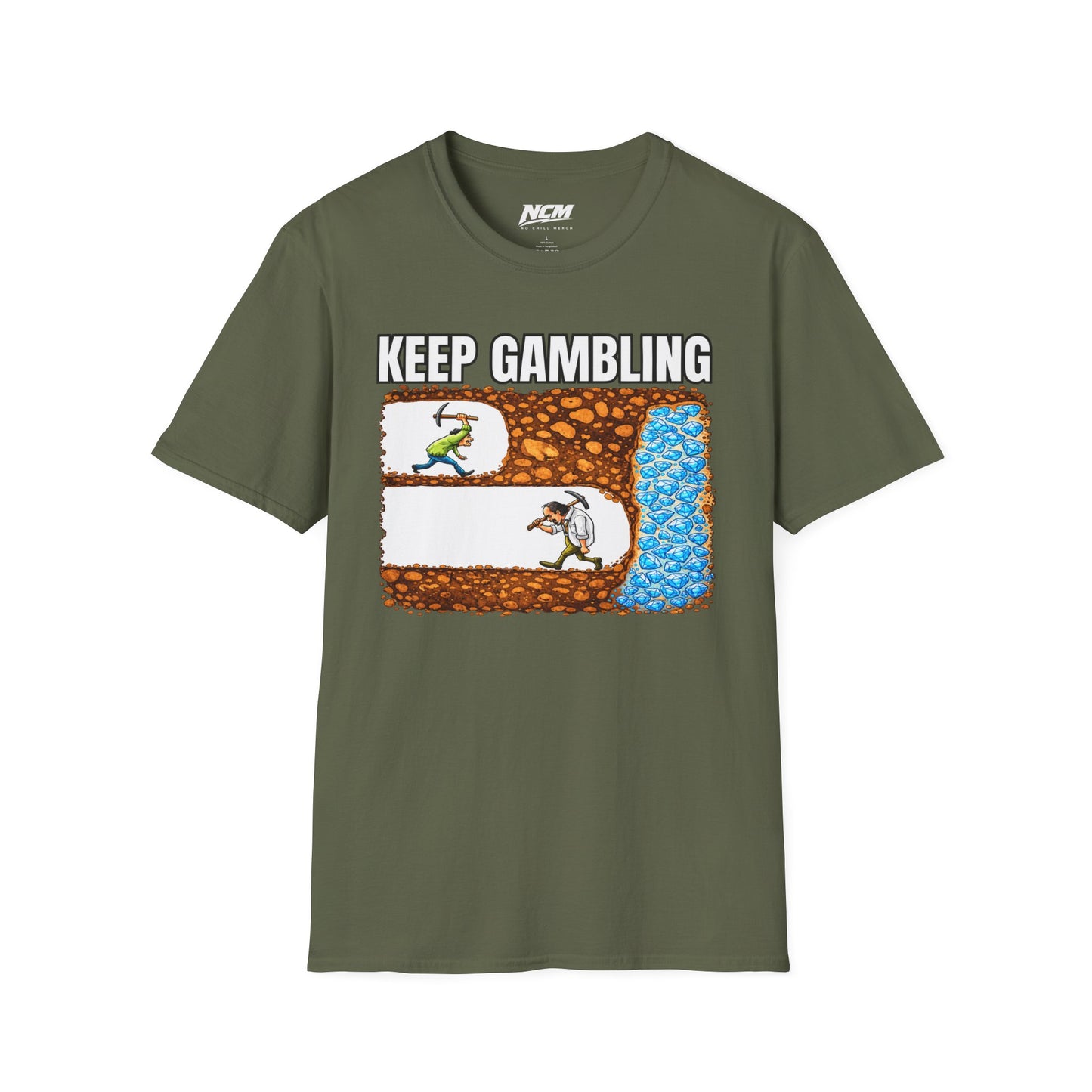 Keep Gambling T-Shirt