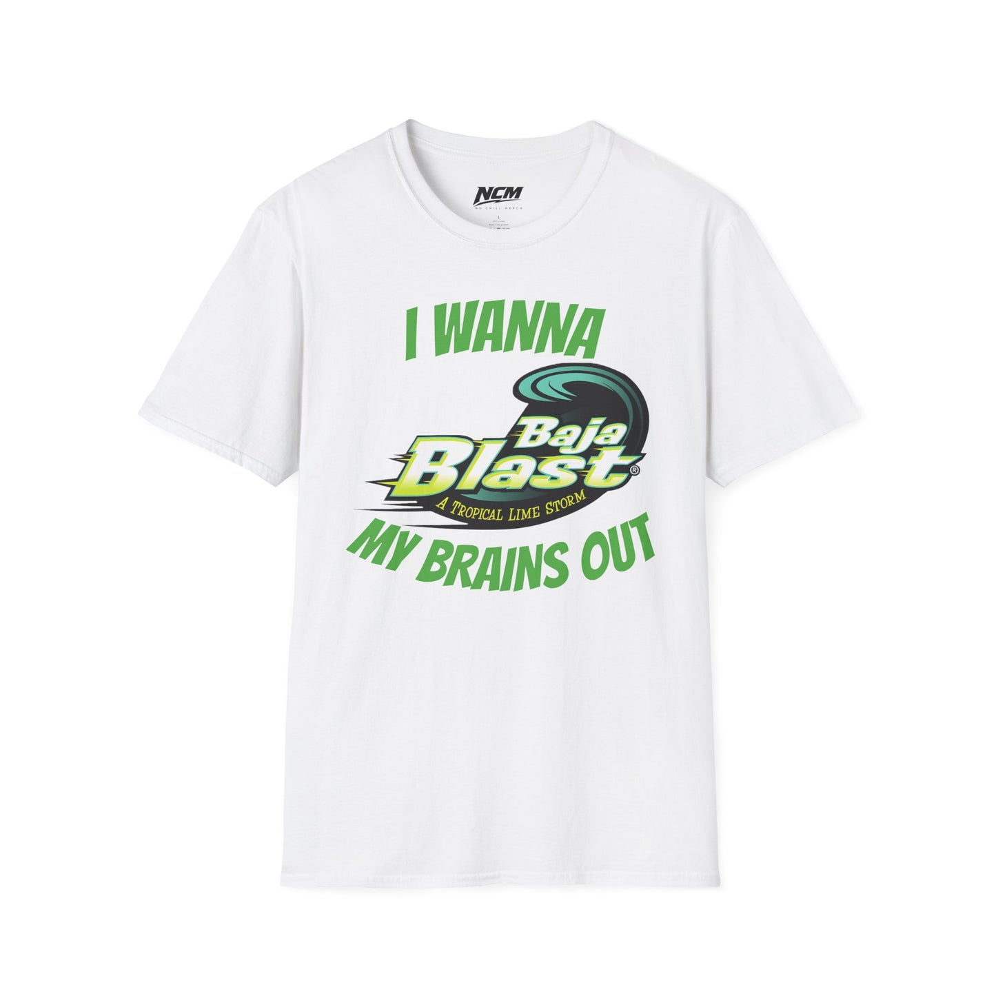 I Wanna Baja Blast My Brains Out T-Shirt