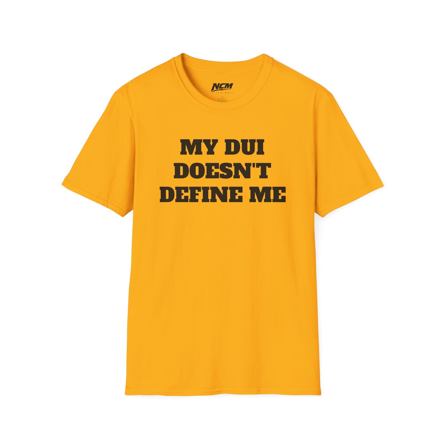 My DUI Doesnt Define Me T Shirt