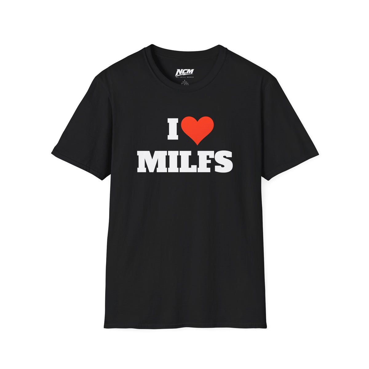 I Love Milfs T Shirt