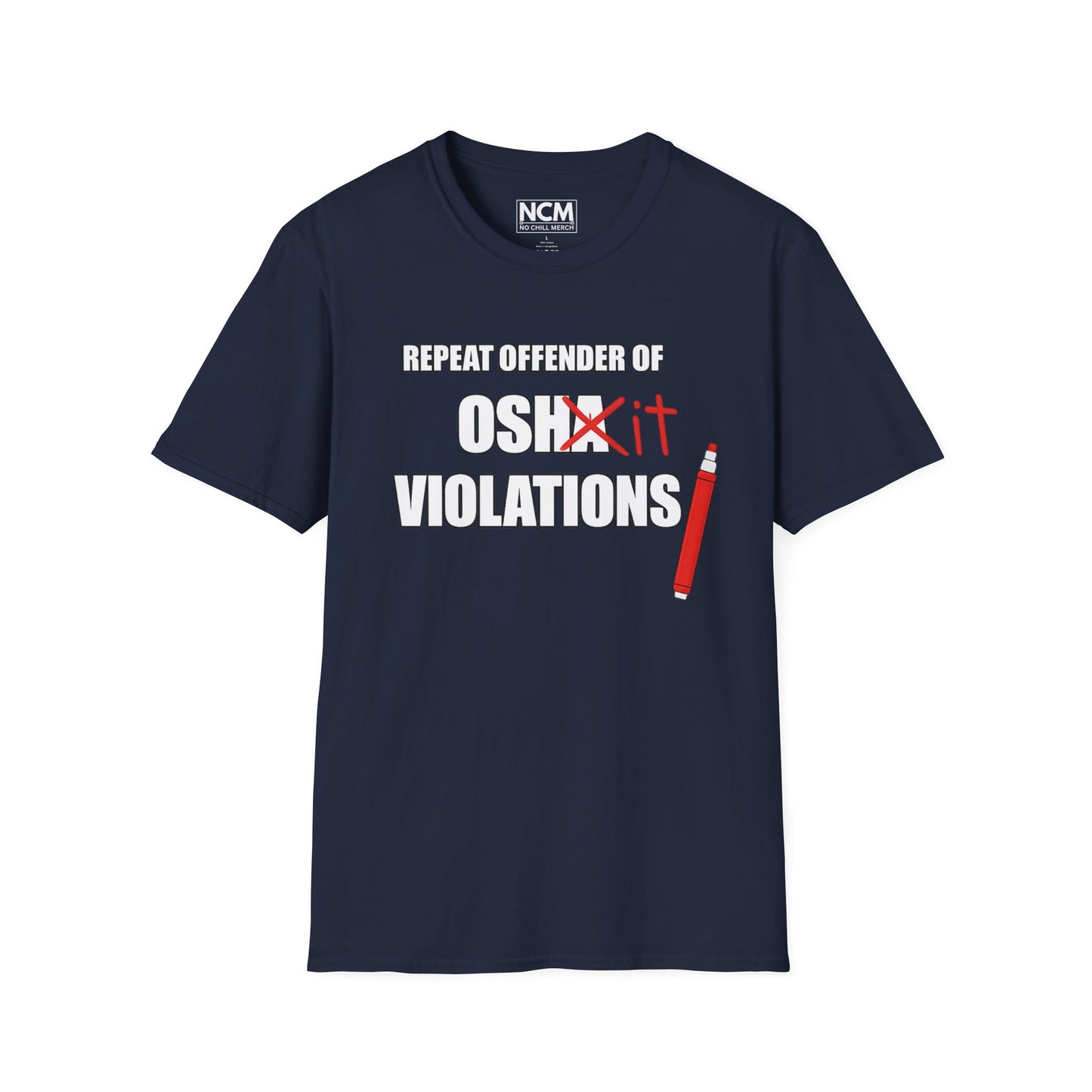 Repeat Offender of OSHA Violations T Shirt