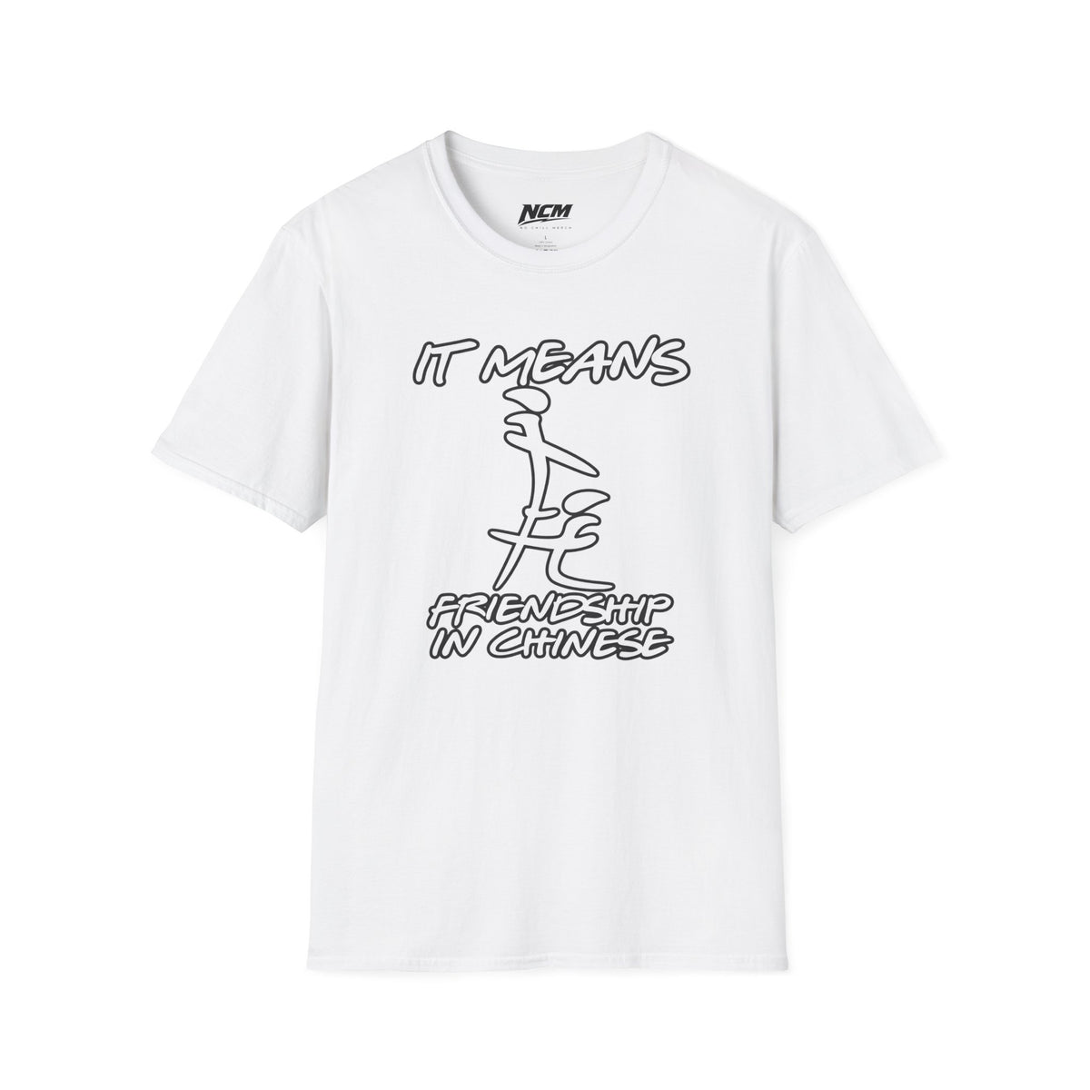 Means Friendship In Chinese T Shirt