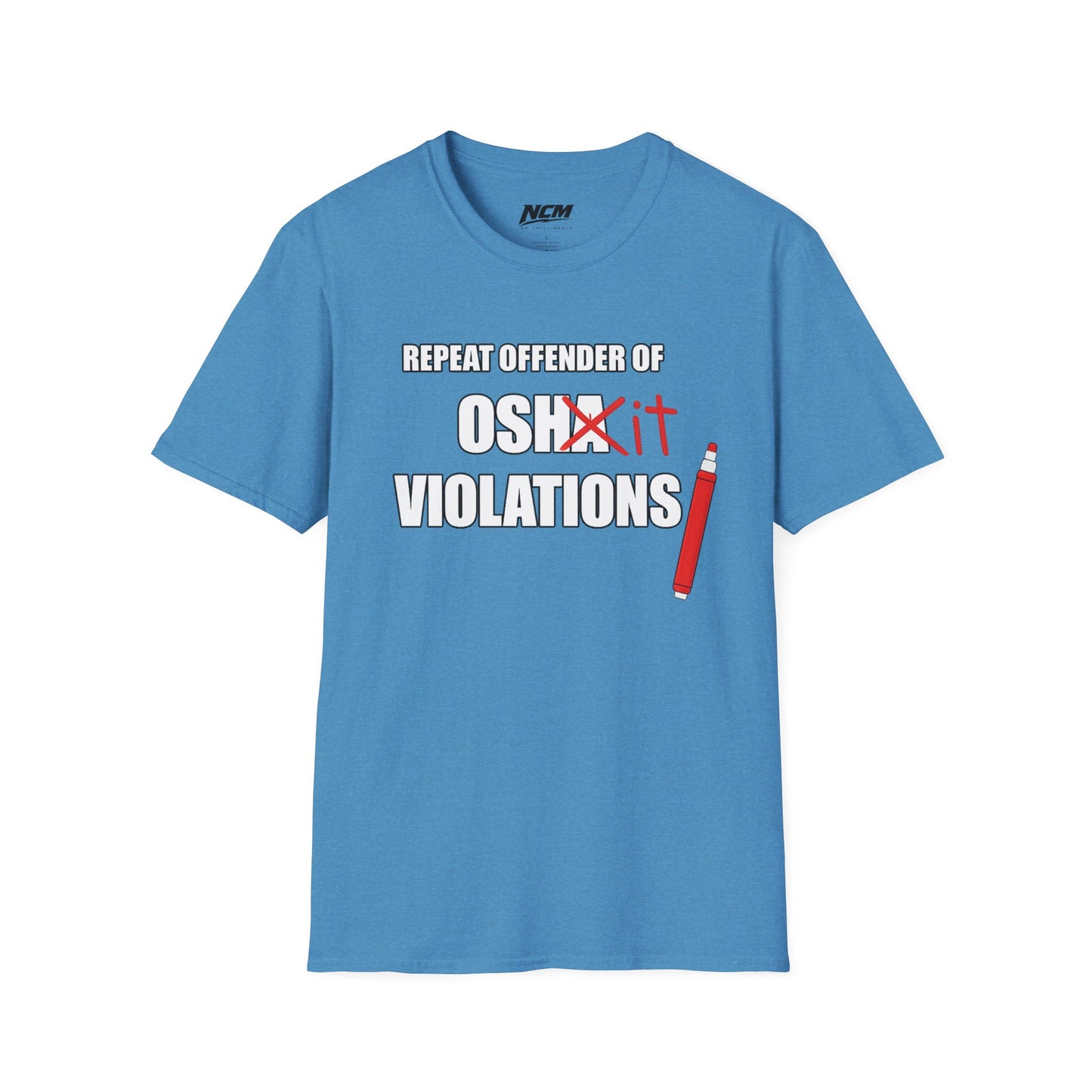 Repeat Offender of OSHA Violations T Shirt
