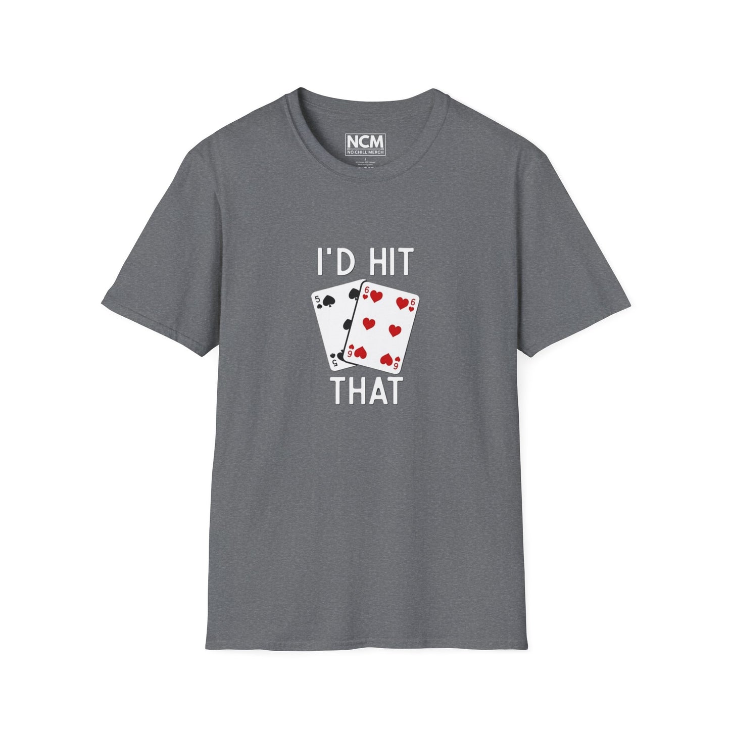 I'd Hit ThatT-Shirt