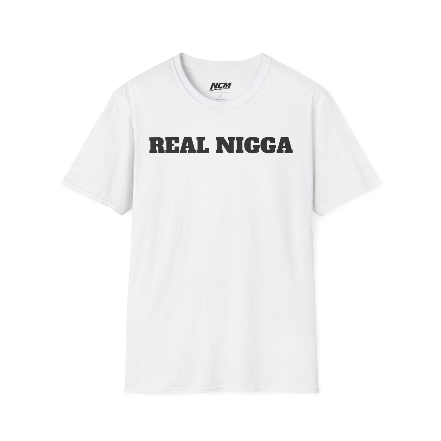 Real N***a T-Shirt