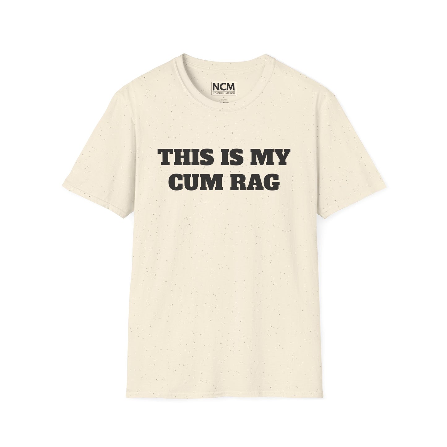 This Is My Cum Rag T-Shirt