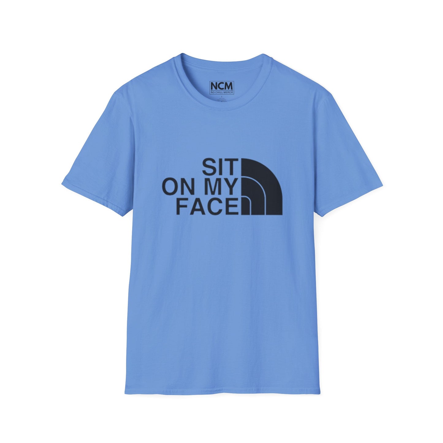 Sit On My Face T-Shirt