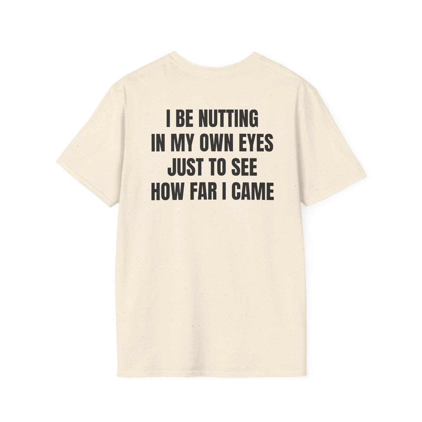 Nutting In My Own Eye (Back) T-Shirt